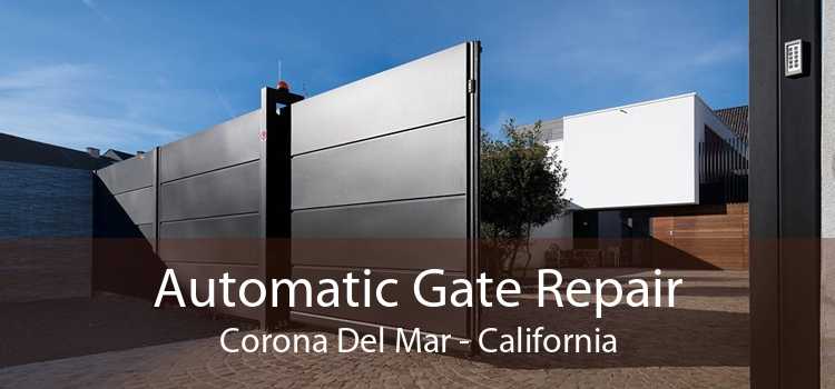 Automatic Gate Repair Corona Del Mar - California