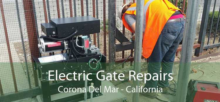 Electric Gate Repairs Corona Del Mar - California